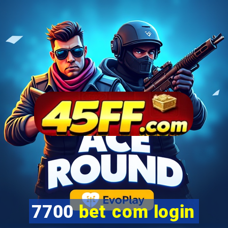 7700 bet com login